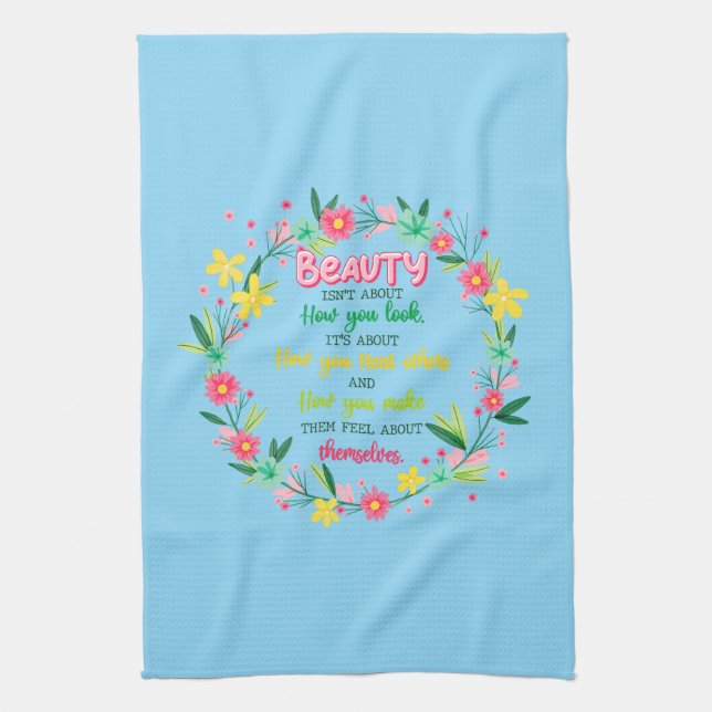 Skönhet handlar inte om hur du ser ut kökshandduk (Vertikal)