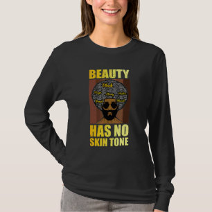 Skönhet Har Ingen Hudton  Män Svarta Historiemånad T Shirt
