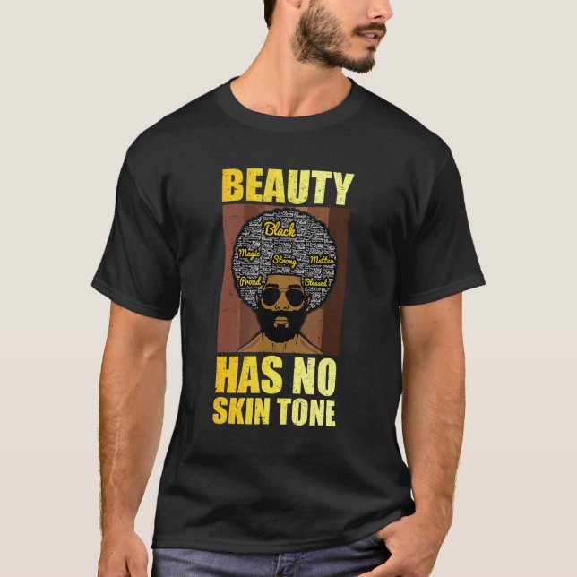 Skönhet Har Ingen Hudton  Män Svarta Historiemånad T Shirt (Framsida)