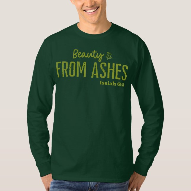 Skönhet ur aska kristen tro t shirt (Framsida)
