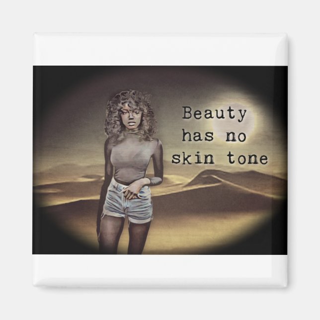 skönheten har ingen hudfärg magnet (Framsidan)