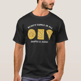 Skönheten kommer i alla former och storlekar - Piz T Shirt