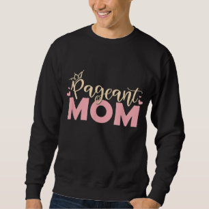 Skönhetstävling Mamma - Cute Skönhetstävling Mamma Lång Ärmad Tröja