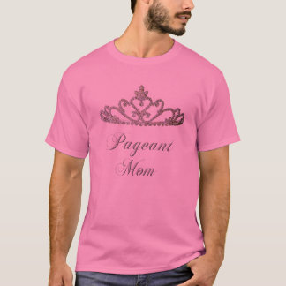 Skönhetstävlingmamma T Shirt