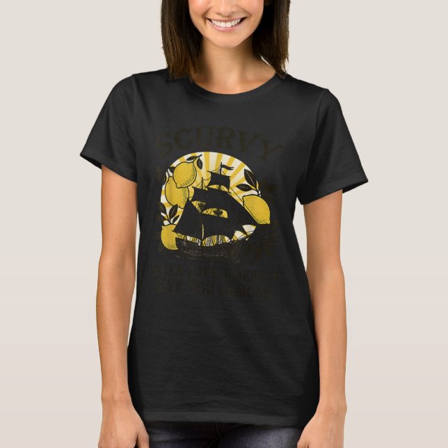 Skörbuk När Livet Inte Ger Dig Citroner Rolig Fruk T Shirt (Framsida)