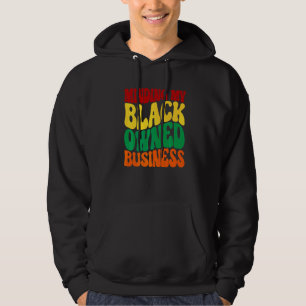 Sköter Min Svarta Ägda Affär Afrikansk Svart Affär Hoodie