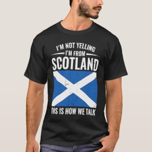 skotsk jag tänker inte skrika att jag är från Skot T Shirt