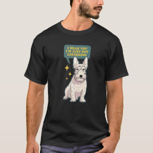 Skotsk terrier som inte lyssnar Hundägare skotsk t Shirt