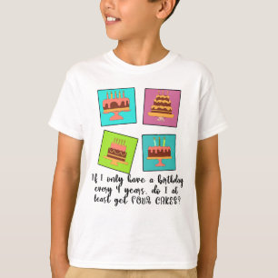 Skottår Födelsedag Får jag FYRA TÅRTOR T Shirt