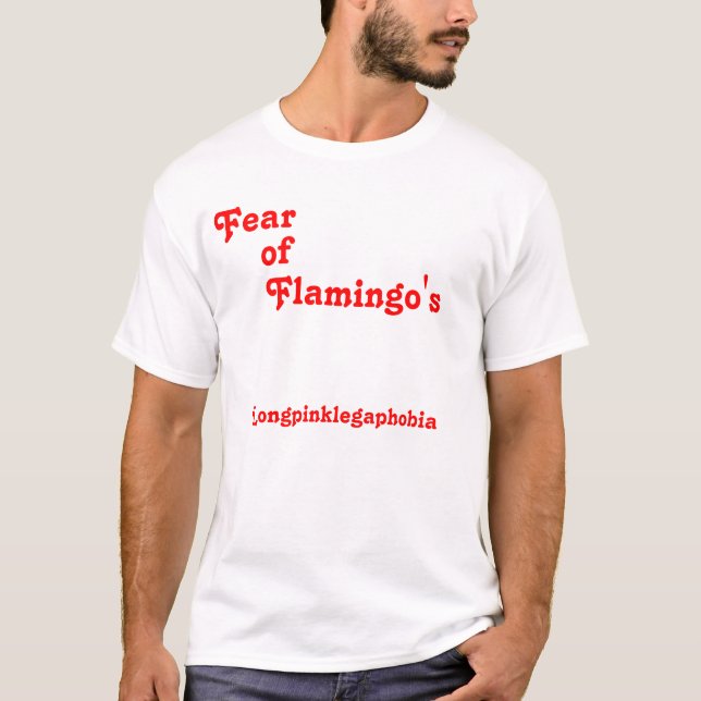Skräck av, flamingos, Longpinklegaphobia Tee (Framsida)