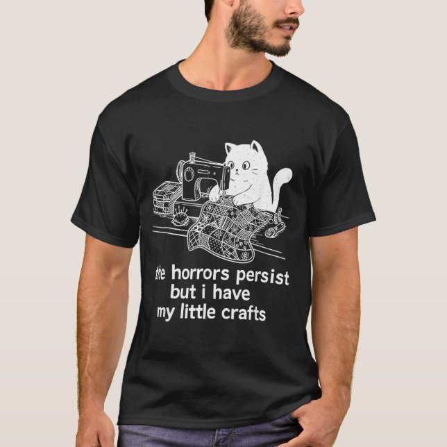 Skräckens fortsätter men har lite hantverk roligt t shirt (Framsida)