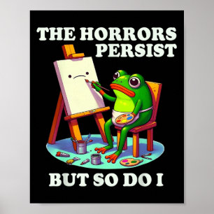 Skräckens kvarstår men jag gör det också Groda Poster