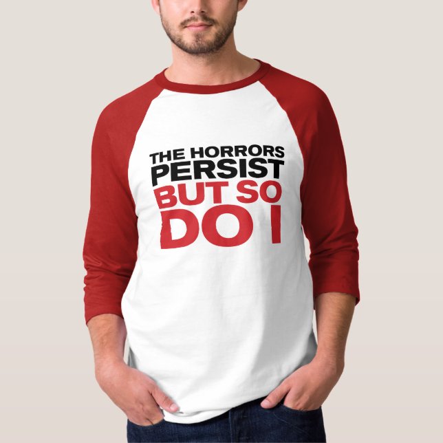 "Skräckens kvarstår" T Shirt (Framsida)