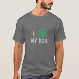 Skräddarsy mig älskar hjärtatassen min hund tr t shirt