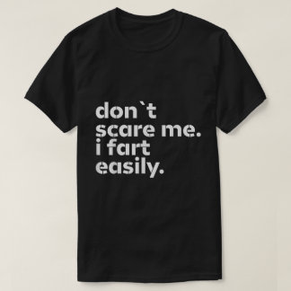 Skräm mig inte i Fart Easily Funny Tee