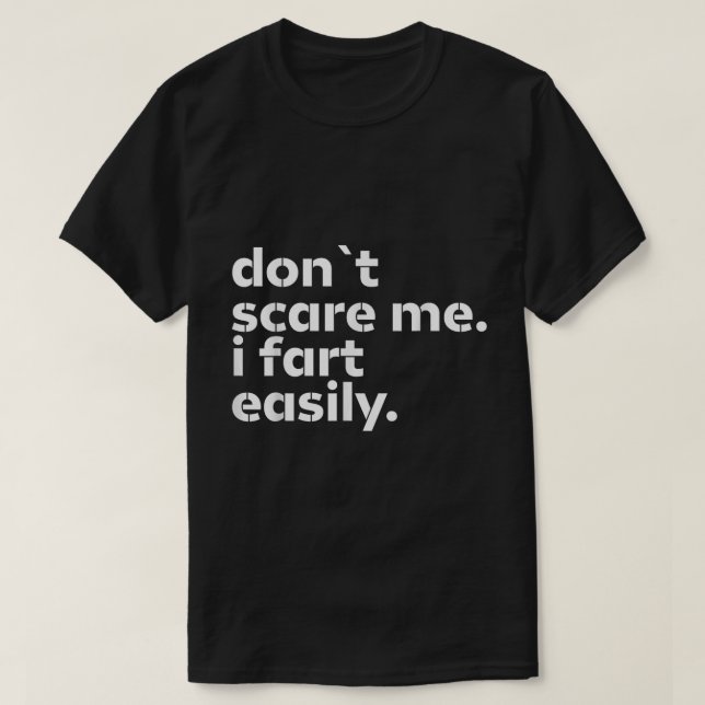 Skräm mig inte i Fart Easily Funny Tee (Design framsida)