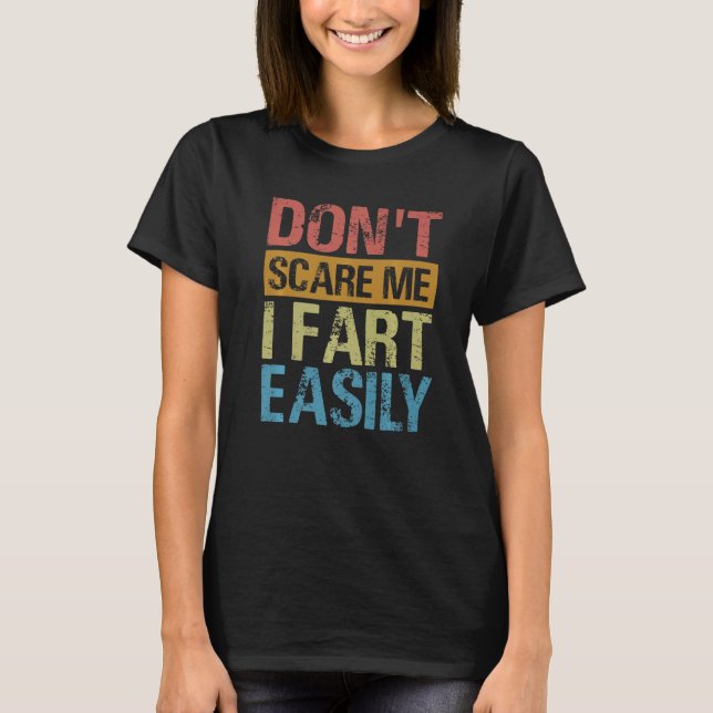 Skräm mig inte i Fart Easily Sarcastic 3 T Shirt (Framsida)