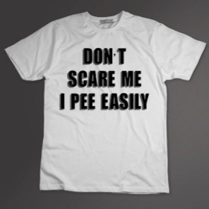 Skräm mig inte i Pee Easily Sarcastic Halloween T Shirt