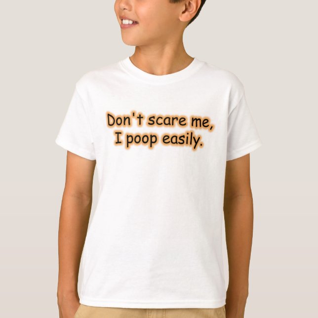 Skräm mig inte i Poop enkelt.. T Shirt (Framsida)