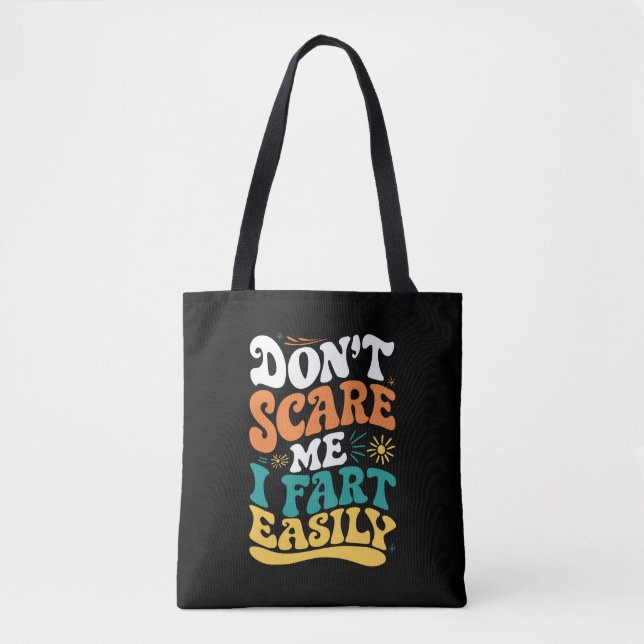 Skräm mig inte, jag fiser lätt Roligt Citat Tygkasse (Framsida)