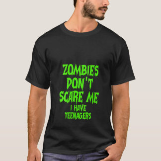 Skräm mig inte om jag har tonåringar Roligt T Shirt