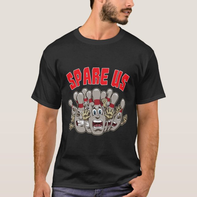 Skräm oss - Lustigt facklad för ditt Bowling-team T Shirt (Framsida)