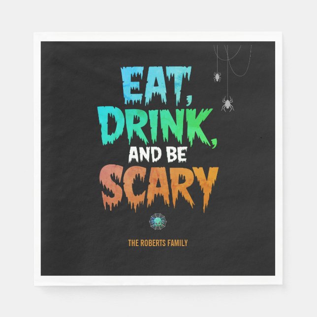 Skrämmande 'Ät, drick och var läskig' Halloweenfes Pappersservett (Framsidan)