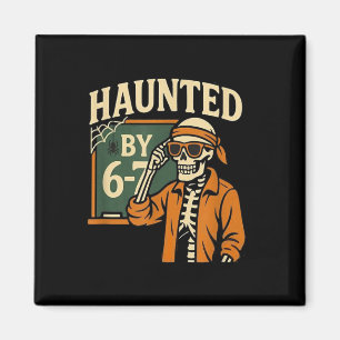 Skrämmande Halloween skelett Haunted Six Seven Num Magnet