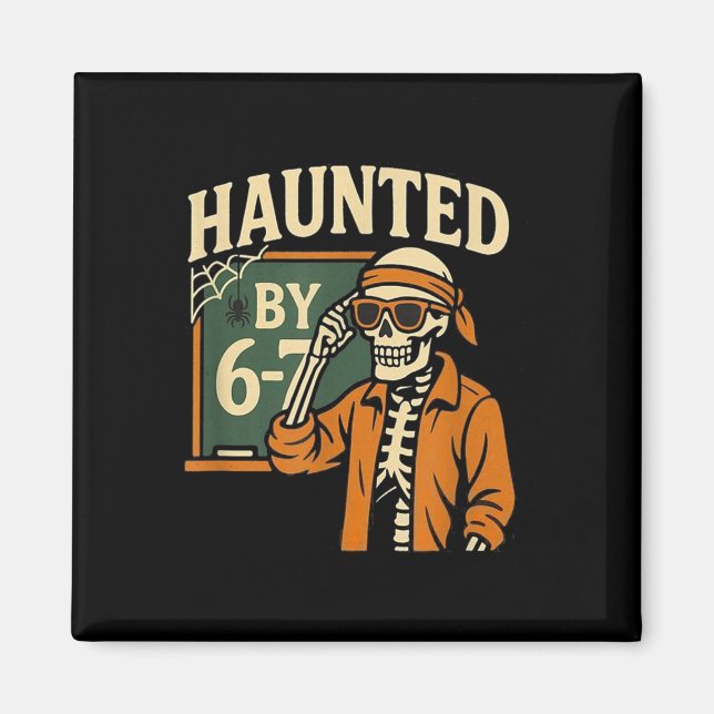 Skrämmande Halloween skelett Haunted Six Seven Num Magnet (Framsidan)