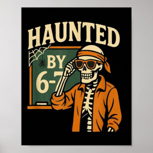Skrämmande Halloween skelett Haunted Six Seven Num Poster
