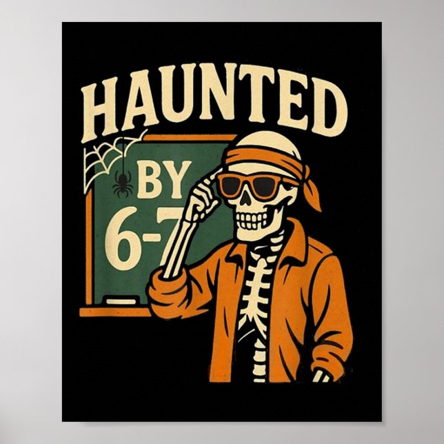 Skrämmande Halloween skelett Haunted Six Seven Num Poster (Framsidan)