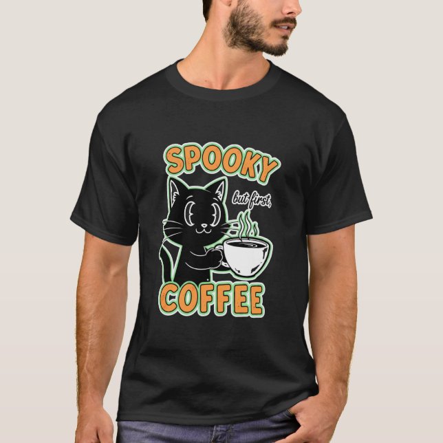 Skrämmande men först kaffekatt t shirt (Framsida)