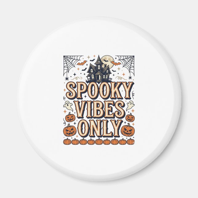 Skrämmande stämningar endast vintage Halloween trö Magnet (Framsidan)