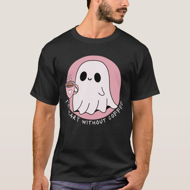 Skrämmande utan kaffe Roligt Sött Spöke T Shirt (Framsida)