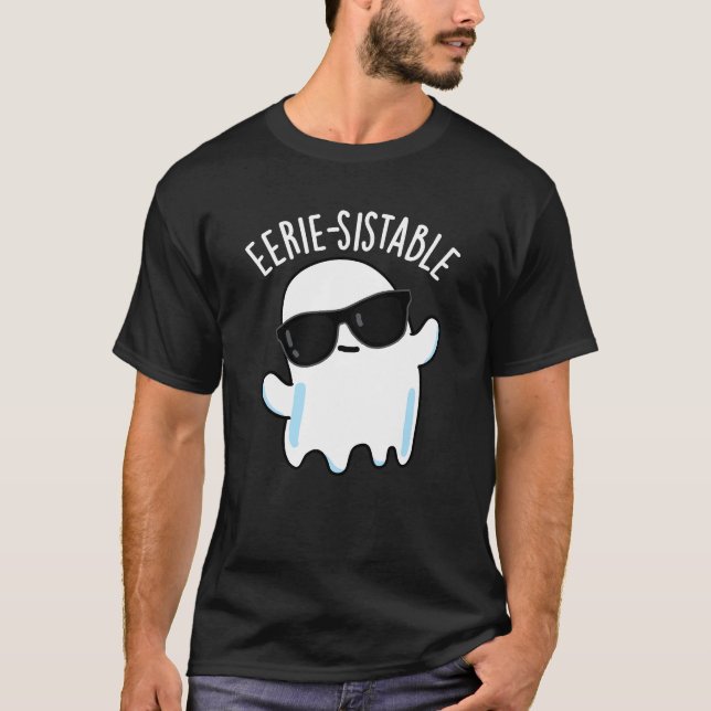 Skrämmande-uthärdlig Rollig Spök Puns Mörk BG T Shirt (Framsida)