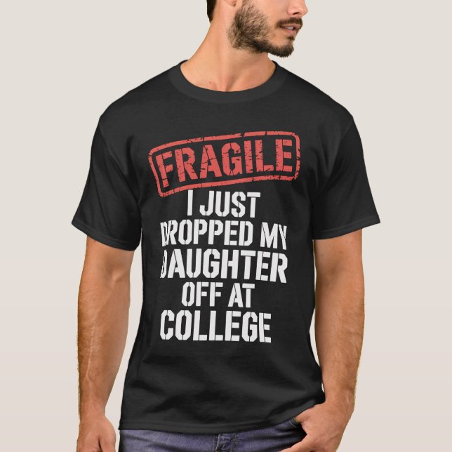 Skrämt att jag just lämnade min dotter på college t shirt (Framsida)