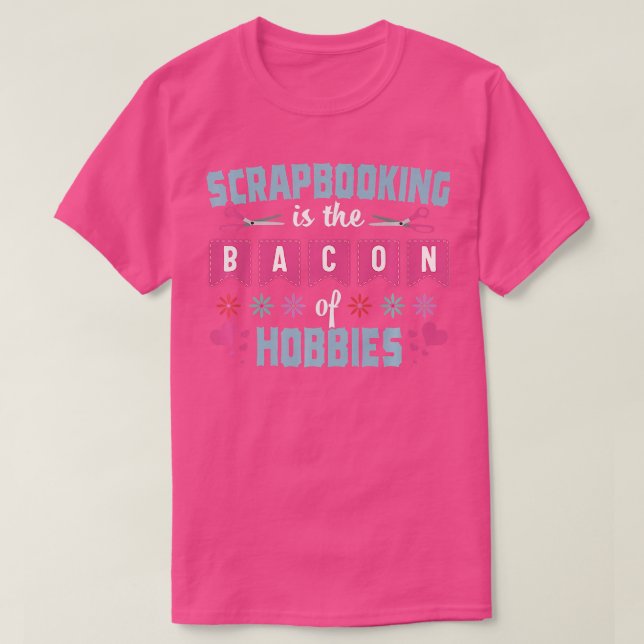 Skrapbojkottande funny Bacon Craiting Scrapbook Ho T Shirt (Design framsida)