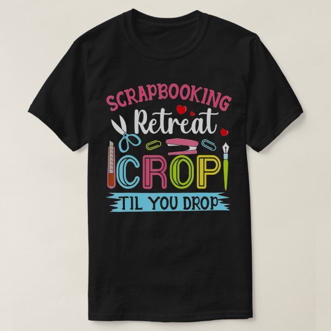 Skrapboka Retreat Skörd-til som du släpper T Shirt (Design framsida)