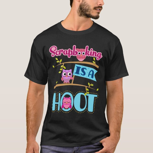 Skrapbokning är en klippbok för Hoot Scrapbooker. T Shirt (Framsida)