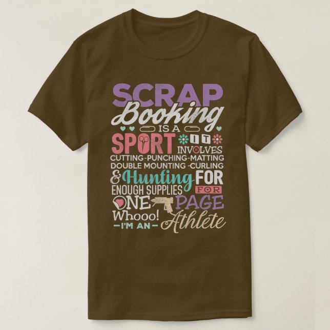 Skrapboksskrapor är en sportsskryta.. t shirt (Design framsida)