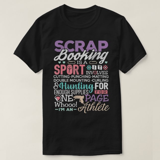 Skrapboksskrapor är en sportsskryta.. t shirt (Design framsida)