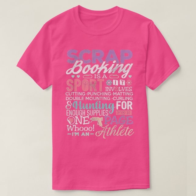 Skrapbook Shirt-skrapbokning Det är en sport  T Shirt (Design framsida)