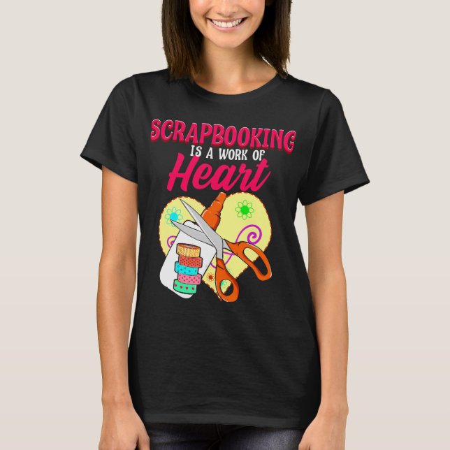 Skrapbooking Work Heart T Shirt (Framsida)