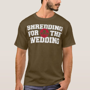 Skrapning Svettning Bröllop Funny Gym Workout T Shirt