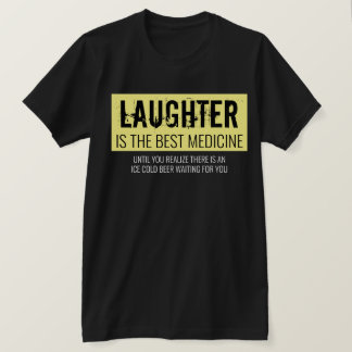Skratt är den bästa medicinen, funne Motivational T Shirt