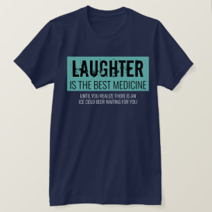 Skratt är den bästa medicinen, funne Motivational  T Shirt
