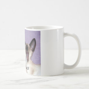 Skratta som är siamese "vem fluffade" muggen kaffemugg