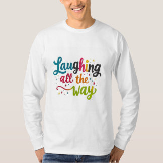 Skrattar hela vägen - Levande och lekfullt sleeve T Shirt