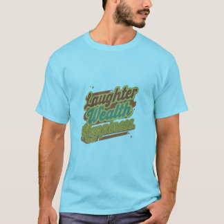 Skrattförmögenhet lycka t shirt
