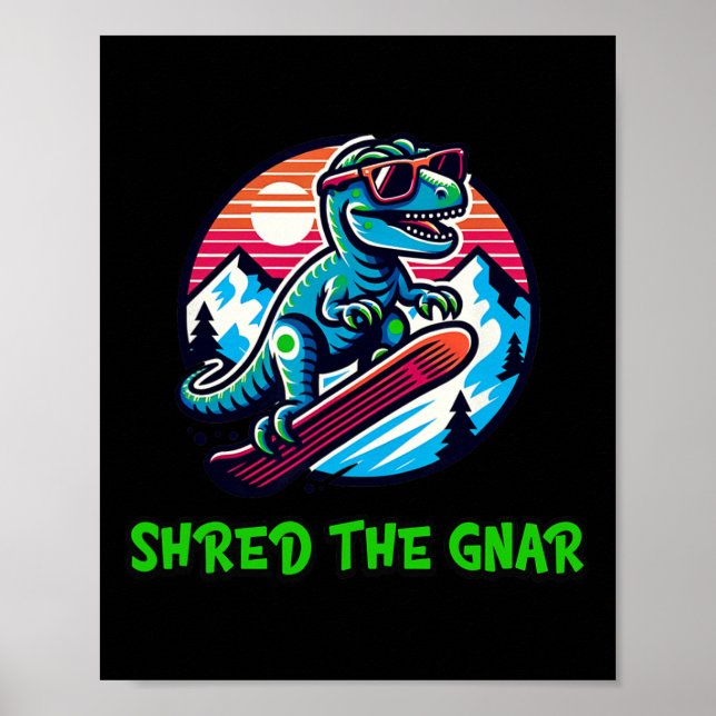 Skred Gnar-nuny Snowboarding Dinosaur T-rex W Poster (Framsidan)